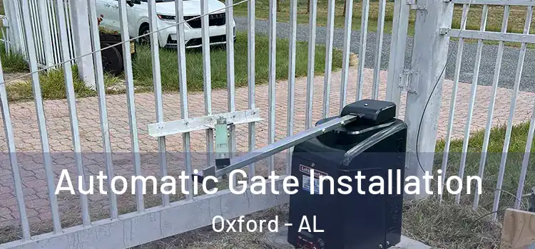 Automatic Gate Installation Oxford - AL