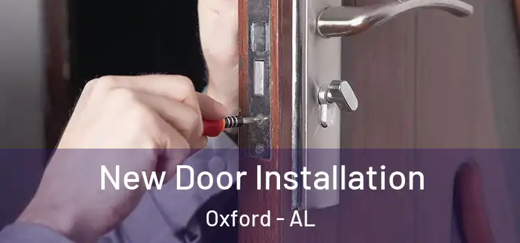 New Door Installation Oxford - AL