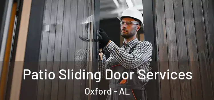 Patio Sliding Door Services Oxford - AL