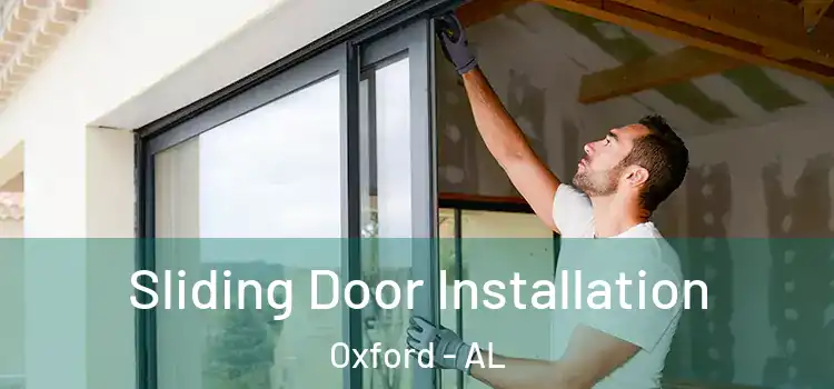 Sliding Door Installation Oxford - AL