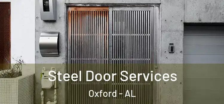 Steel Door Services Oxford - AL